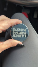 Load image into Gallery viewer, Doin’ Man Shit challenge Coin Collectors Edition- In My FAFO Era 2”
